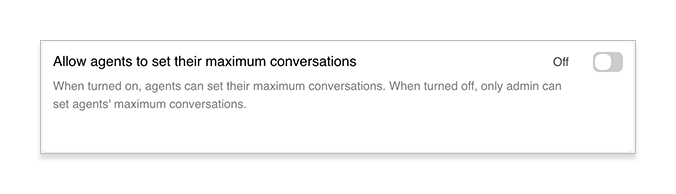 Allow agents to set their maximum conversations